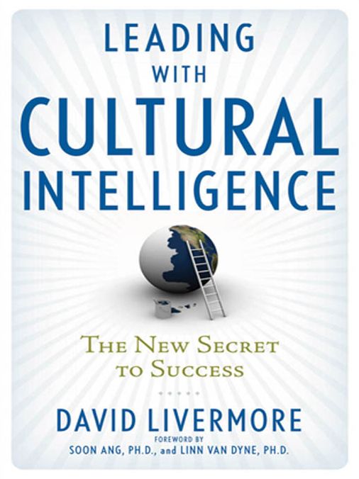 Leading with Cultural Intelligence: The New Secret to Success