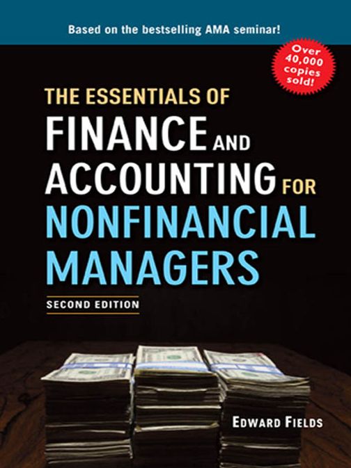 The Essentials of Finance and Accounting for Nonfinancial Managers