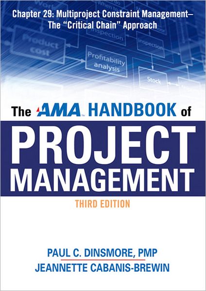 The AMA Handbook of Project Management, Chapter 29: Multiproject Constraint Management, The Critical Chain Approach