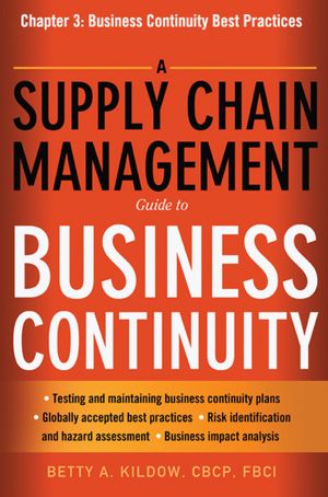 A Supply Chain Management Guide to Business Continuity, Chapter 3: Business Continuity Best Practices