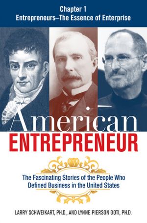 American Entrepreneur, Chapter 1: Entrepreneurs, The Essence of Enterprise