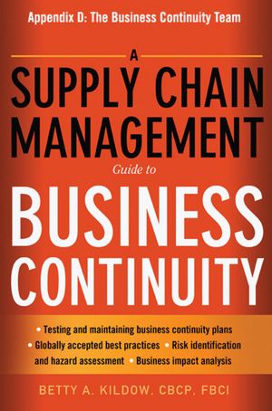 A Supply Chain Management Guide to Business Continuity, Appendix D: The Business Continuity Team
