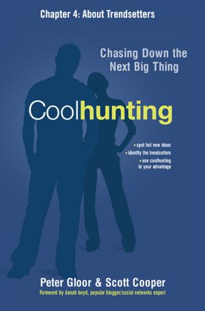 Coolhunting, Chapter 4: About Trendsetters