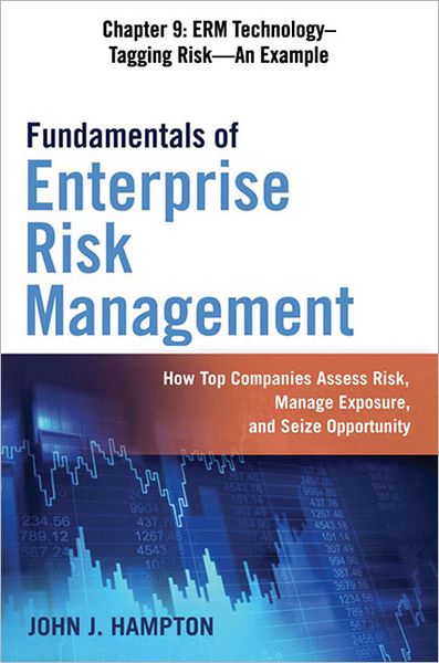 Fundamentals of Enterprise Risk Management, Chapter 9: Tagging Risk -- An Example
