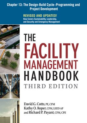 The Facility Management Handbook, Chapter 13: Programming and Project Development