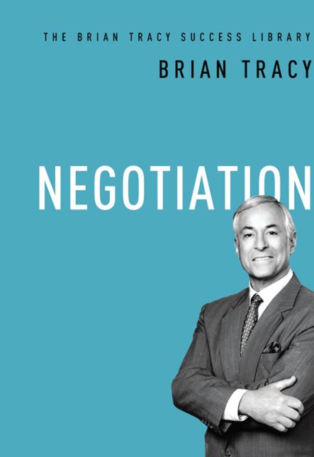 The Brian Tracy Success Library: Negotiation