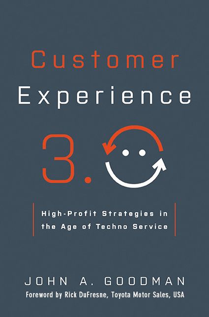 Customer Experience 3.0: High-Profit Strategies in the Age of Techno Service