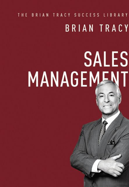 Sales Management (the Brian Tracy Success Library)
