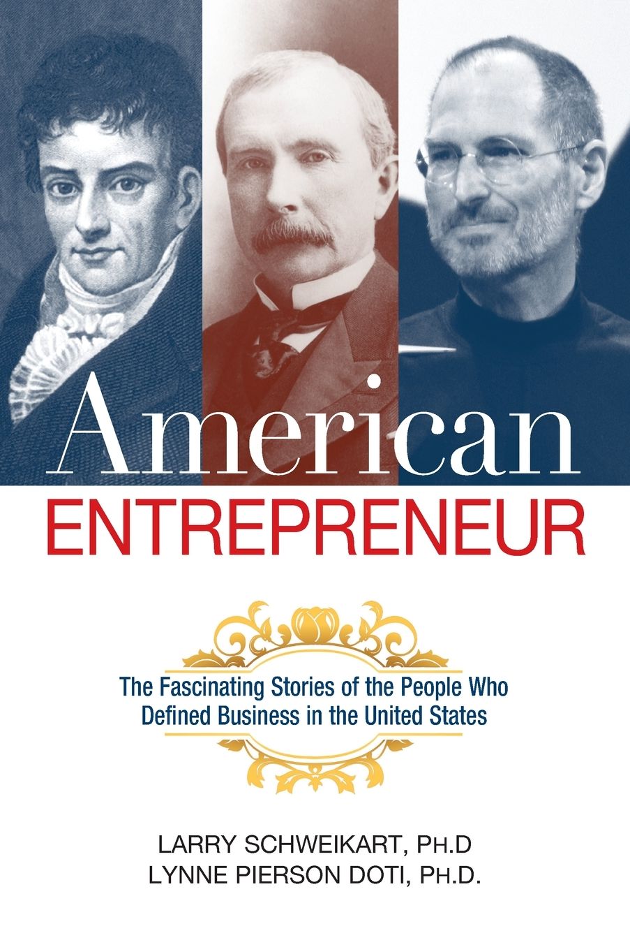 American Entrepreneur: The Fascinating Stories of the People Who Defined Business in the United States