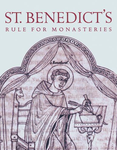 St. Benedict's Rule for Monasteries