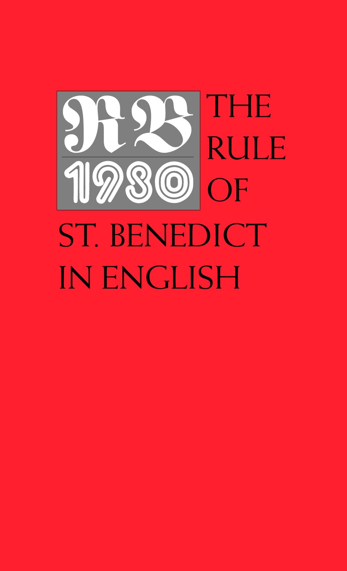 RB 1980: The Rule of St. Benedict