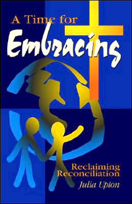 Time for Embracing: Reclaiming Reconciliation