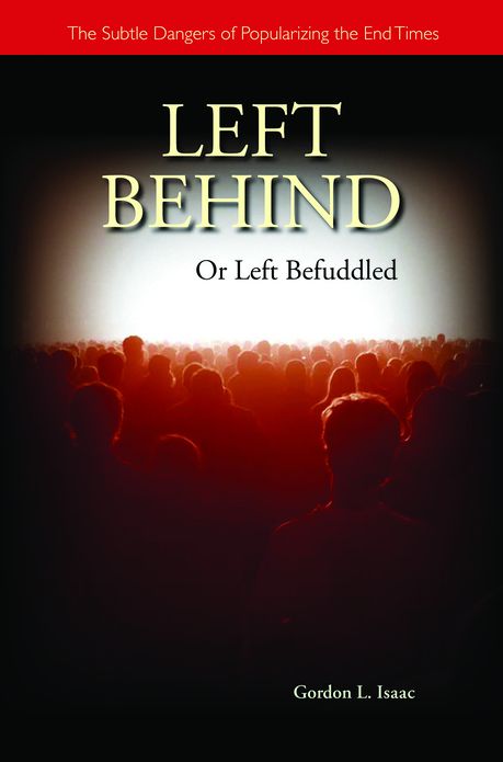Left Behind or Left Befuddled: The Subtle Dangers of Popularizing the End Times