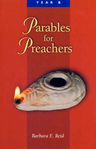 Parables For Preachers: Year B, The Gospel of Mark