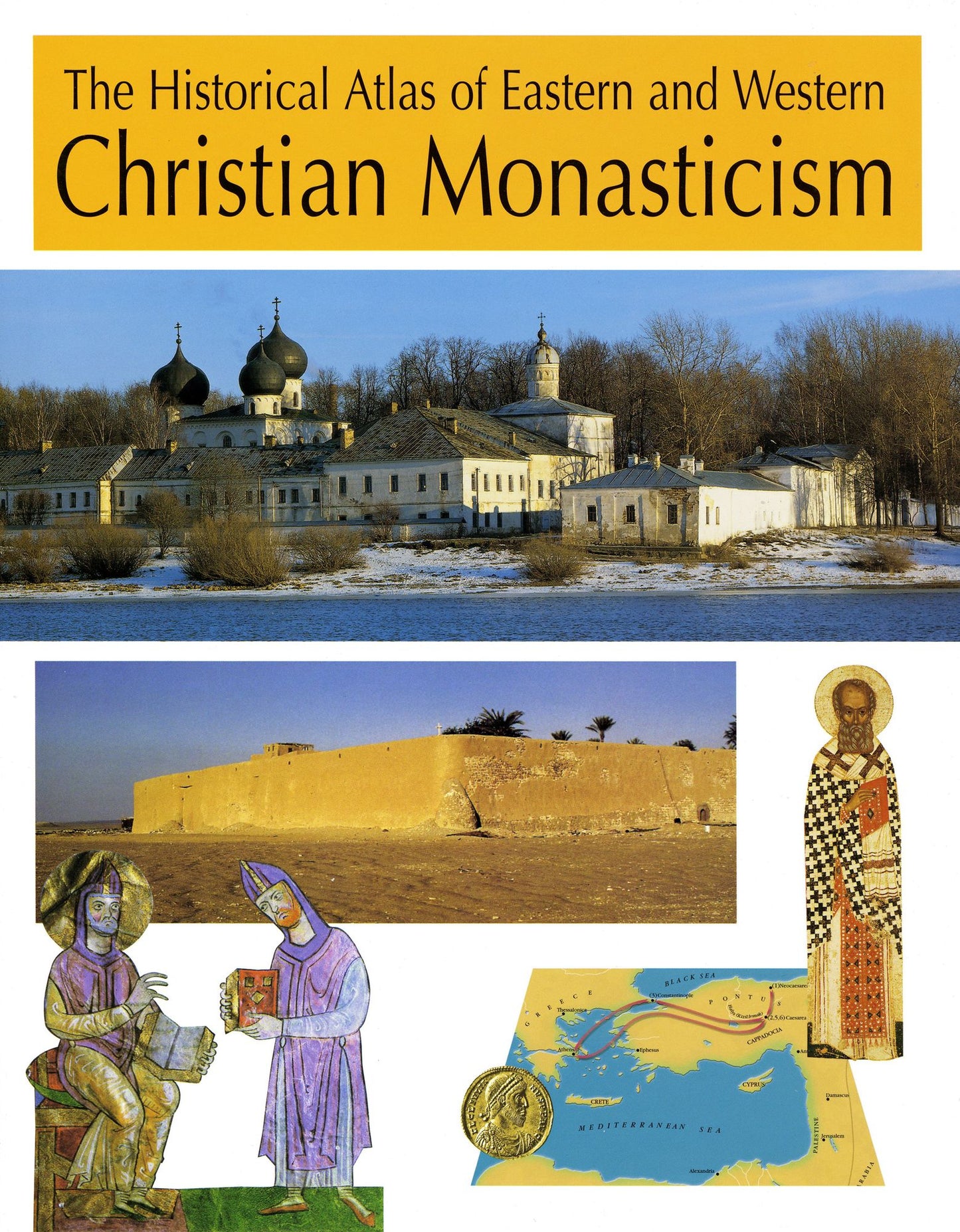 Historical Atlas of Eastern and Western Monasticism