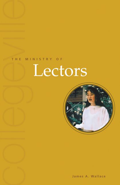 The Ministry of Lectors (Collegeville Ministry Series)