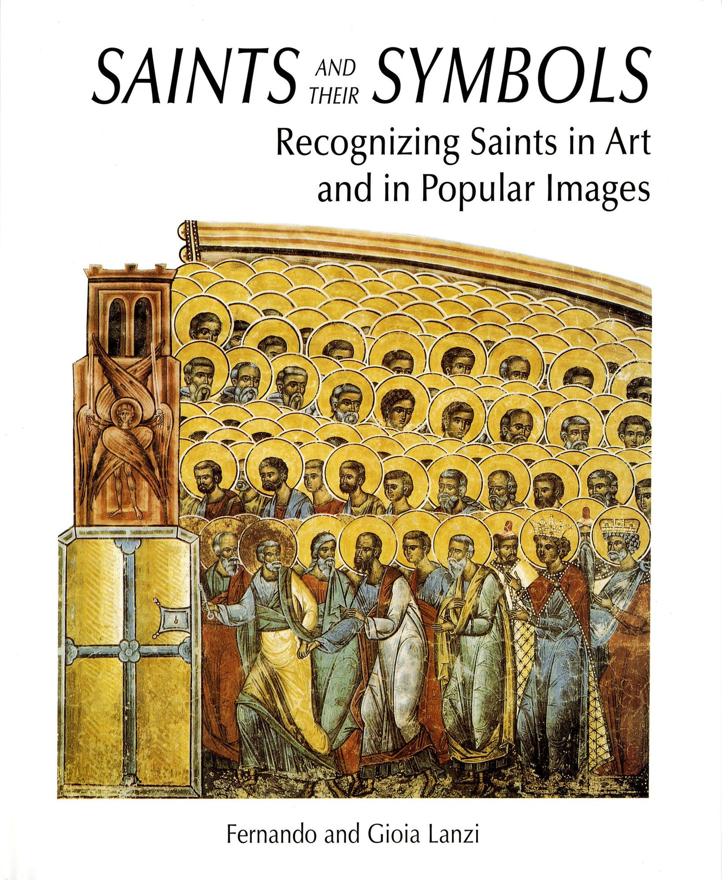 Saints and their Symbols: Recognizing Saints in Art and in Popular Images