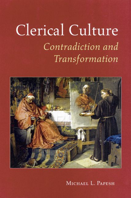 Clerical Culture: Contradiction and Transformation