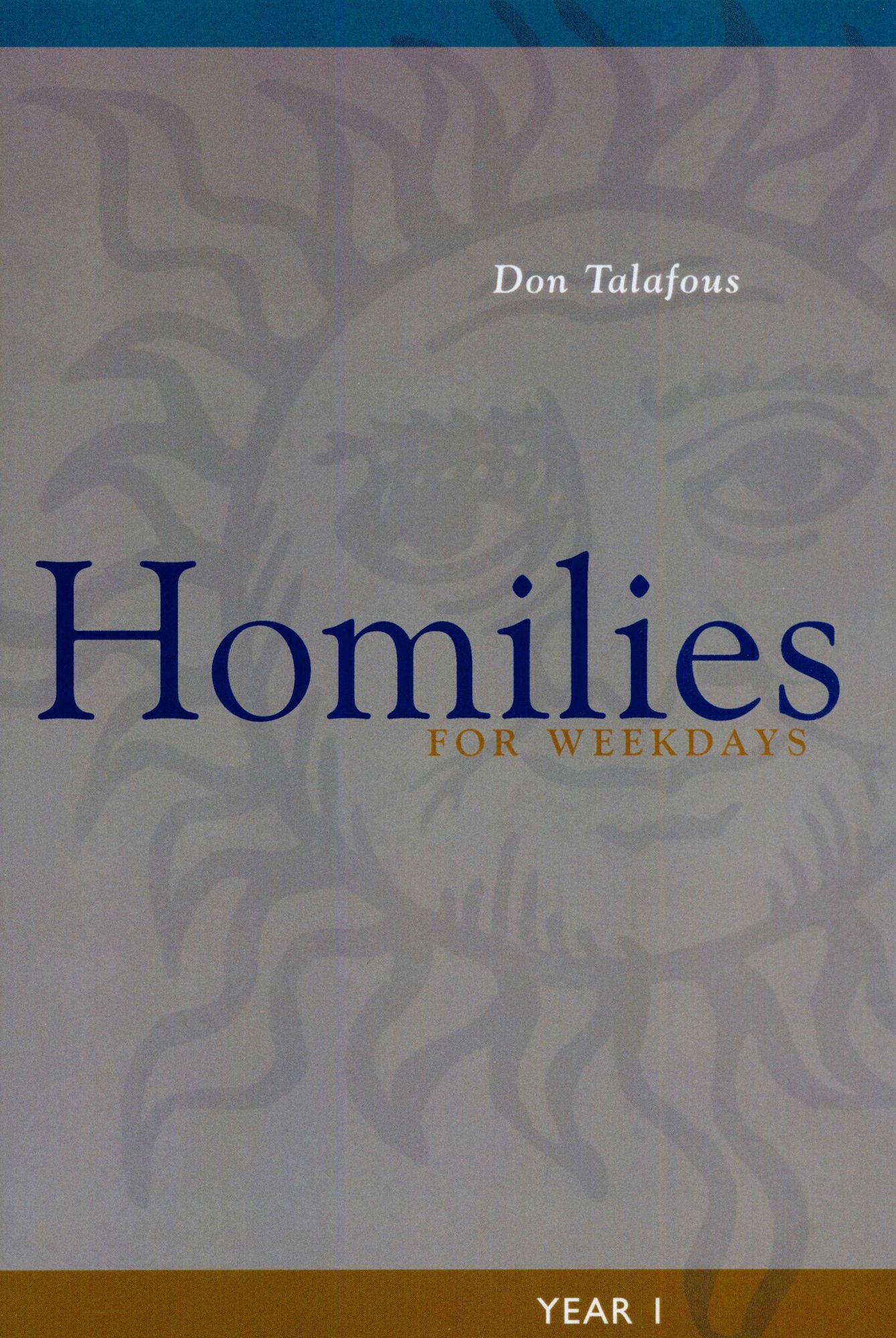 Homilies for Weekdays: Year 1