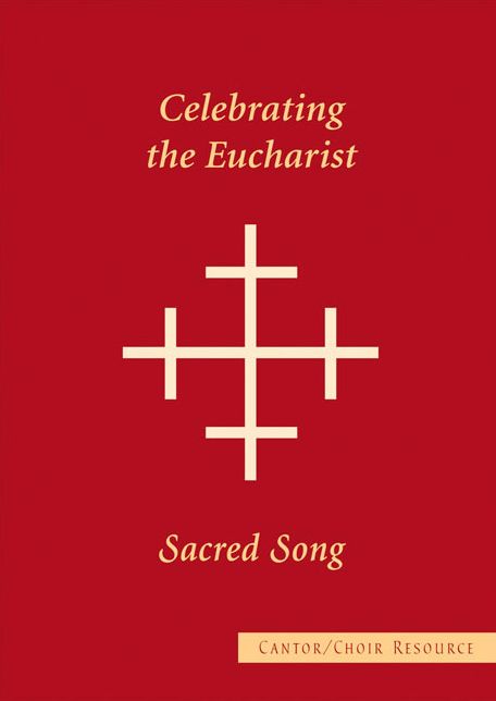 Sacred Song Cantor: Choir Resource