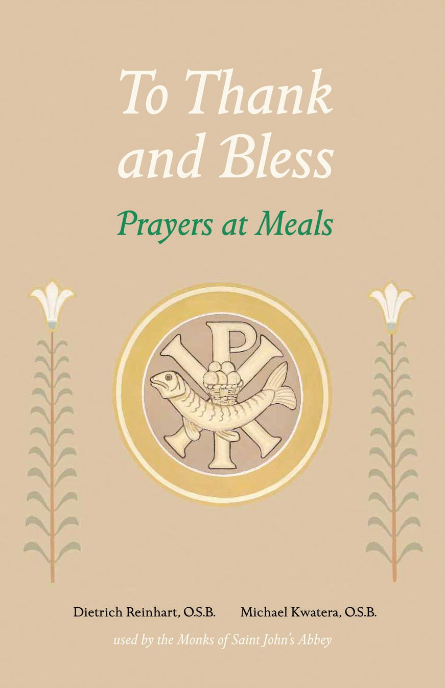To Thank and Bless: Prayers at Meals