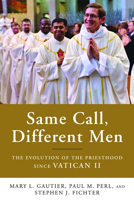 Same Call, Different Men: The Evolution of the Priesthood since Vatican II