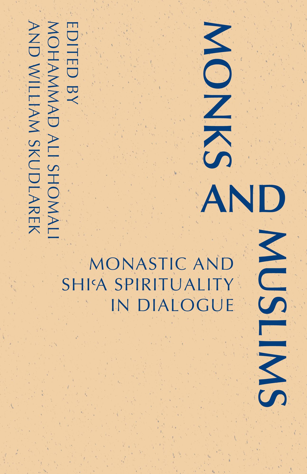 Monks and Muslims: Monastic Spirituality in Dialogue with Islam