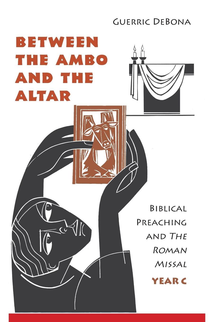 Between the Ambo and the Altar: Biblical Preaching and the Roman Missal, Year C