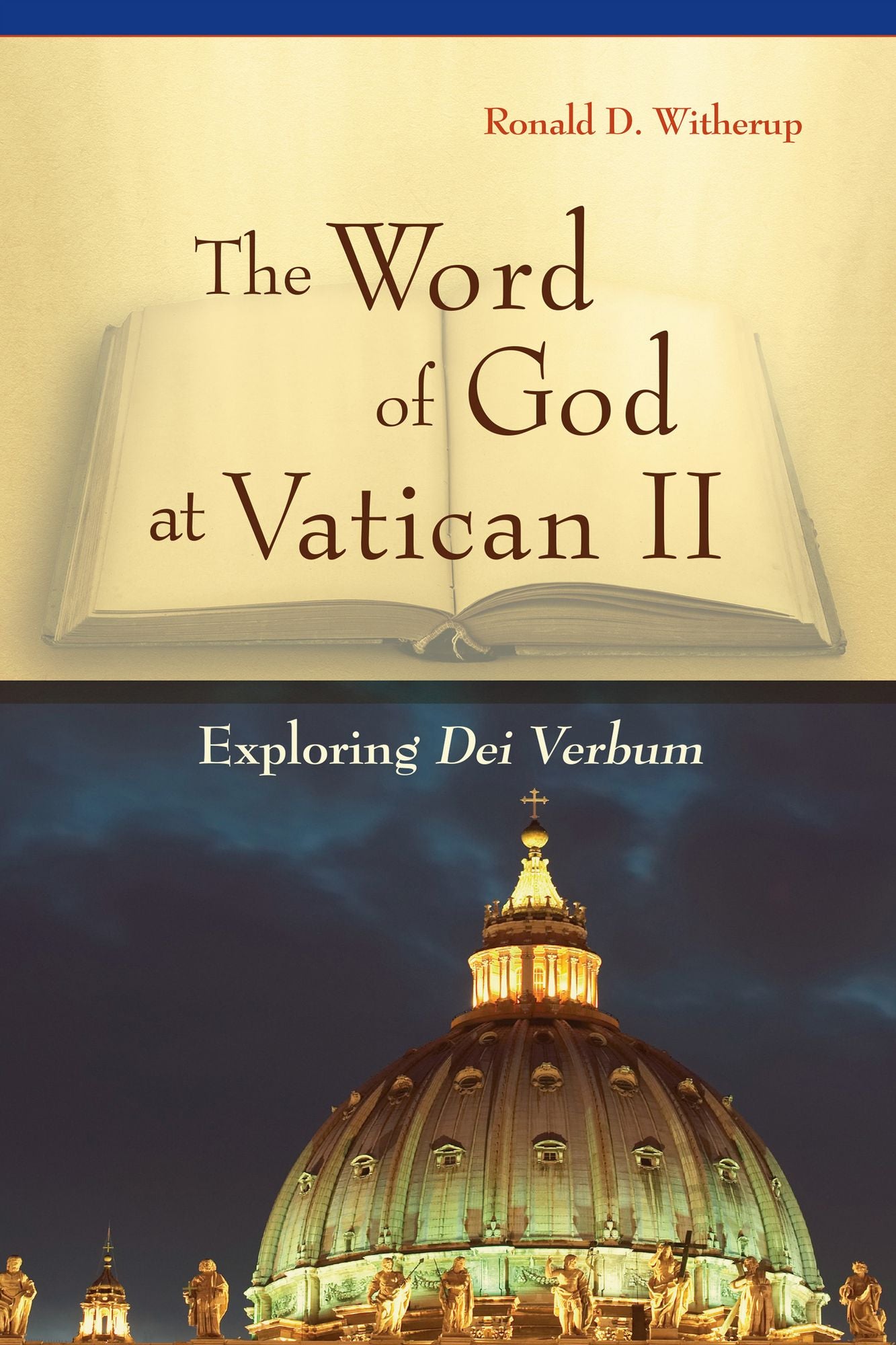 The Word of God at Vatican II: Exploring Dei Verbum