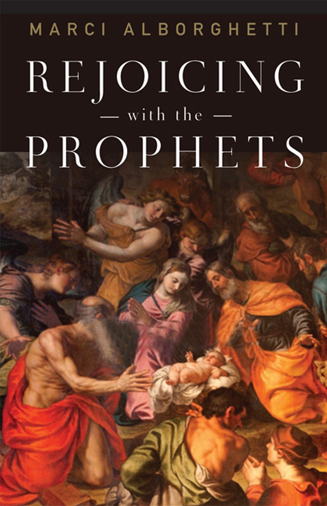 Rejoicing with the Prophets
