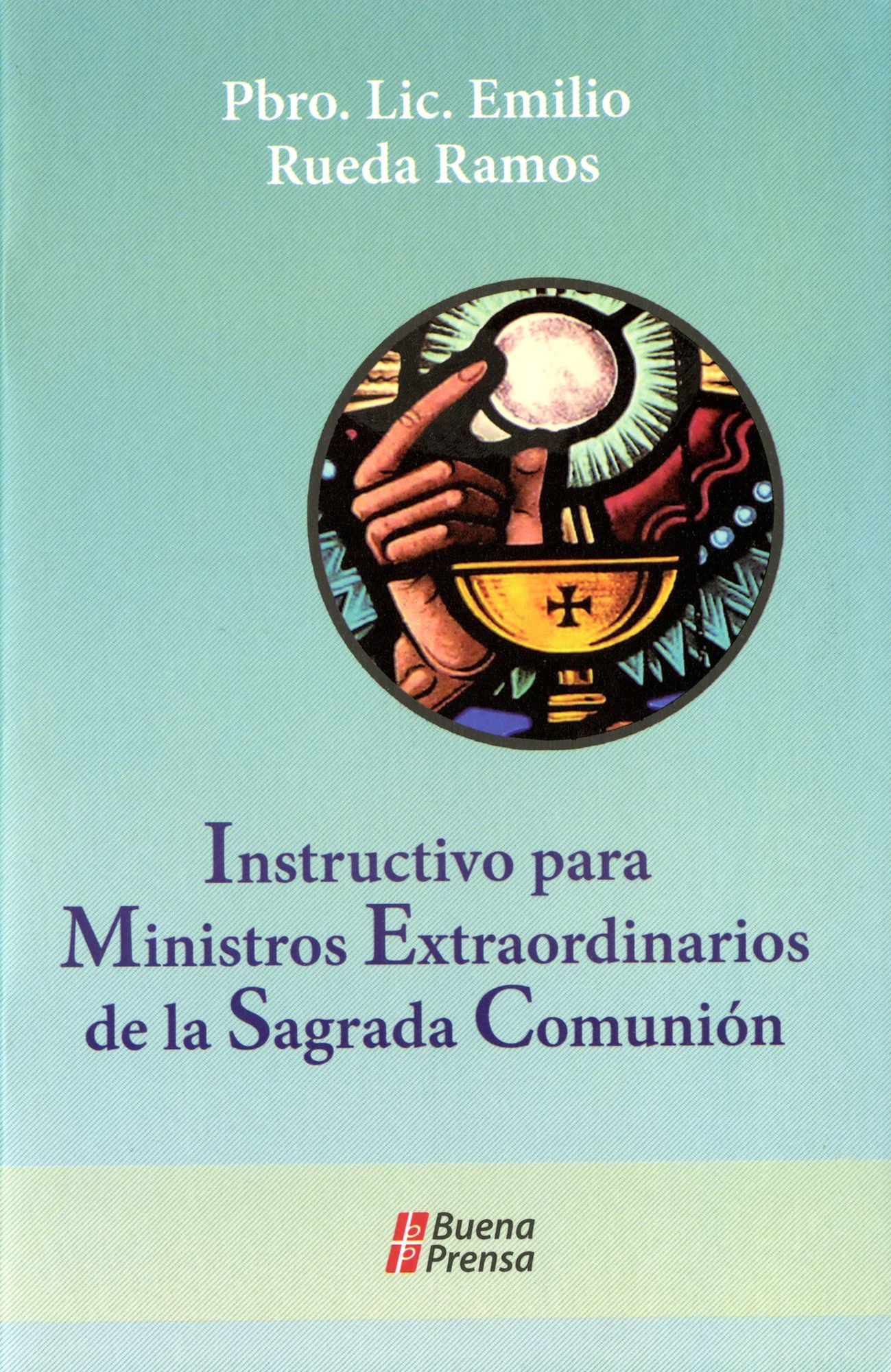 Instructivo para ministros extraordinarios de la sagrada comunion