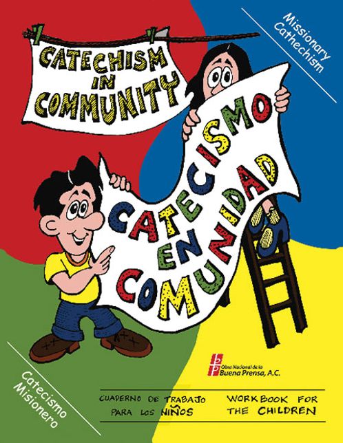 Catechism In Community/Catecismo En Comunidad: Workbook for Children/Cuaderno de trabajo paralos ninos