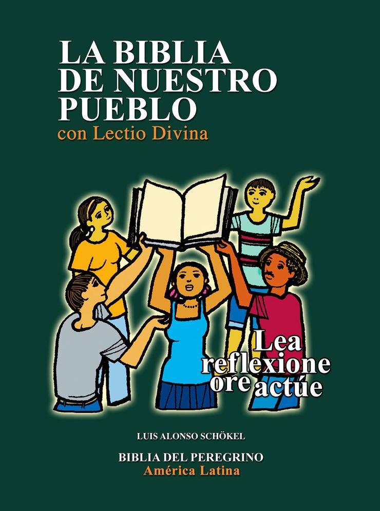 La Biblia de Nuestro Pueblo con Lectio Divina: Lea reflexione ore actue