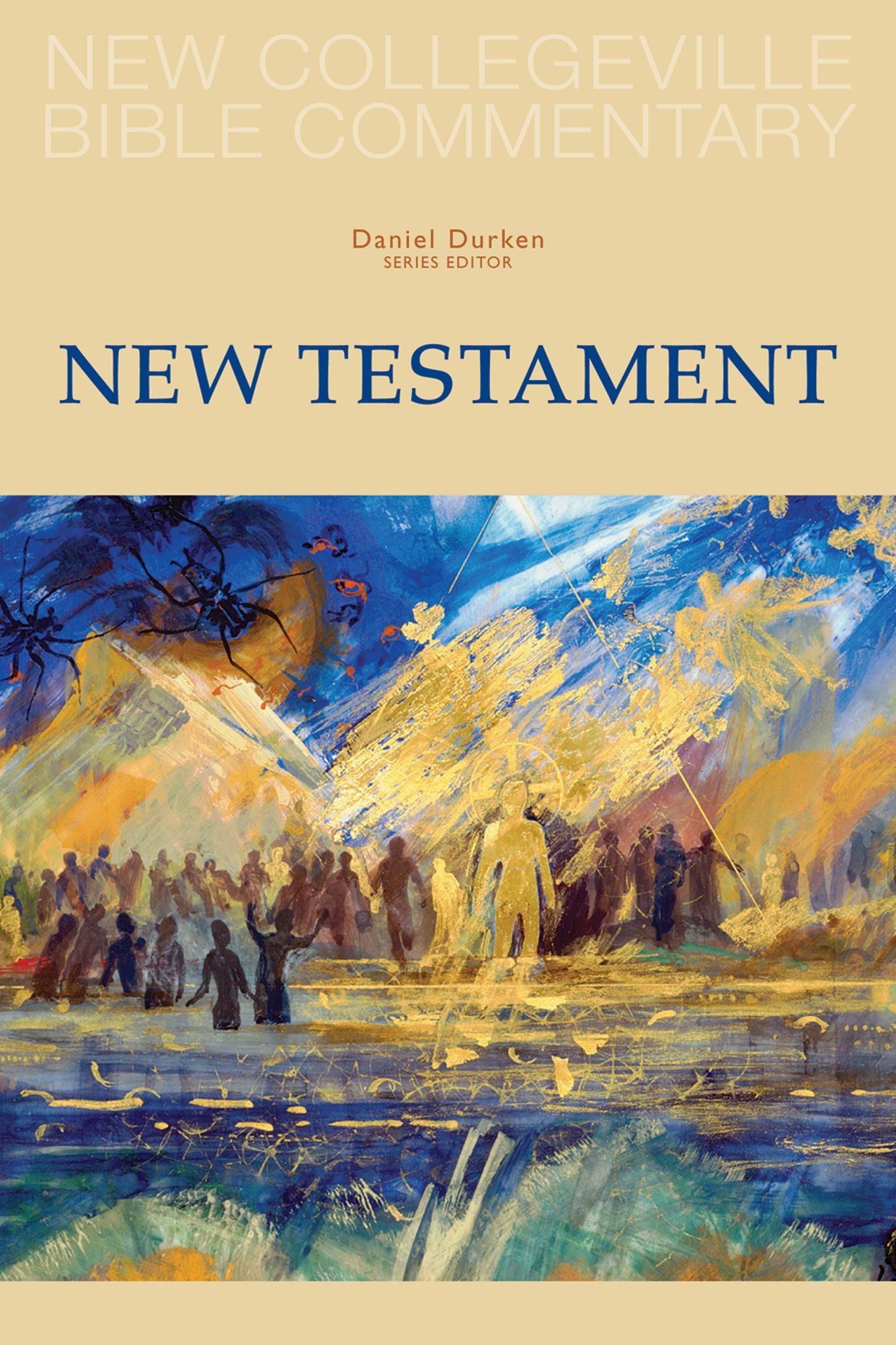 New Collegeville Bible Commentary: New Testament: New Testament