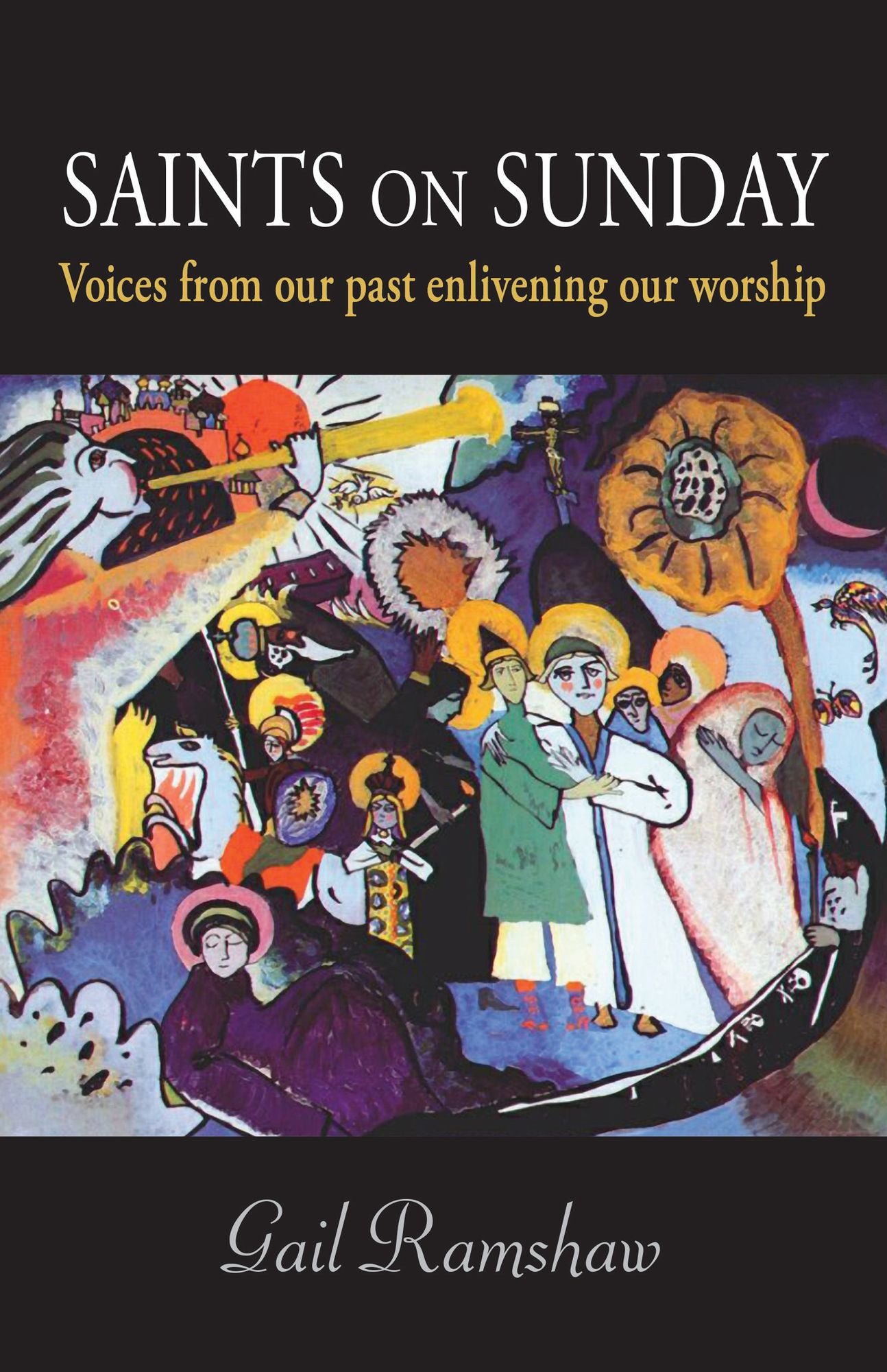 Saints on Sunday: Our Christian Past, Our Sunday Future