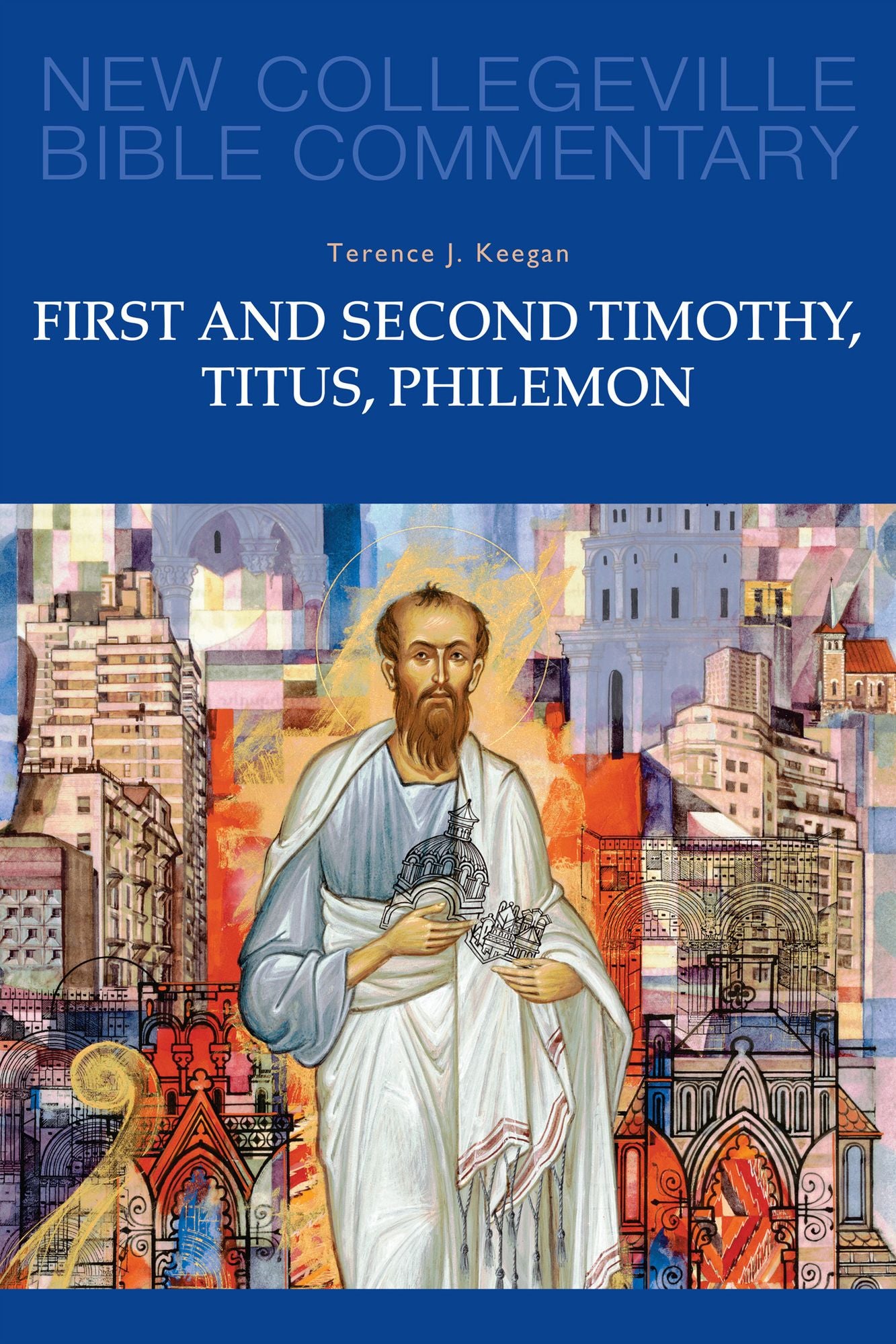 First and Second Timothy, Titus, Philemon: Volume 9