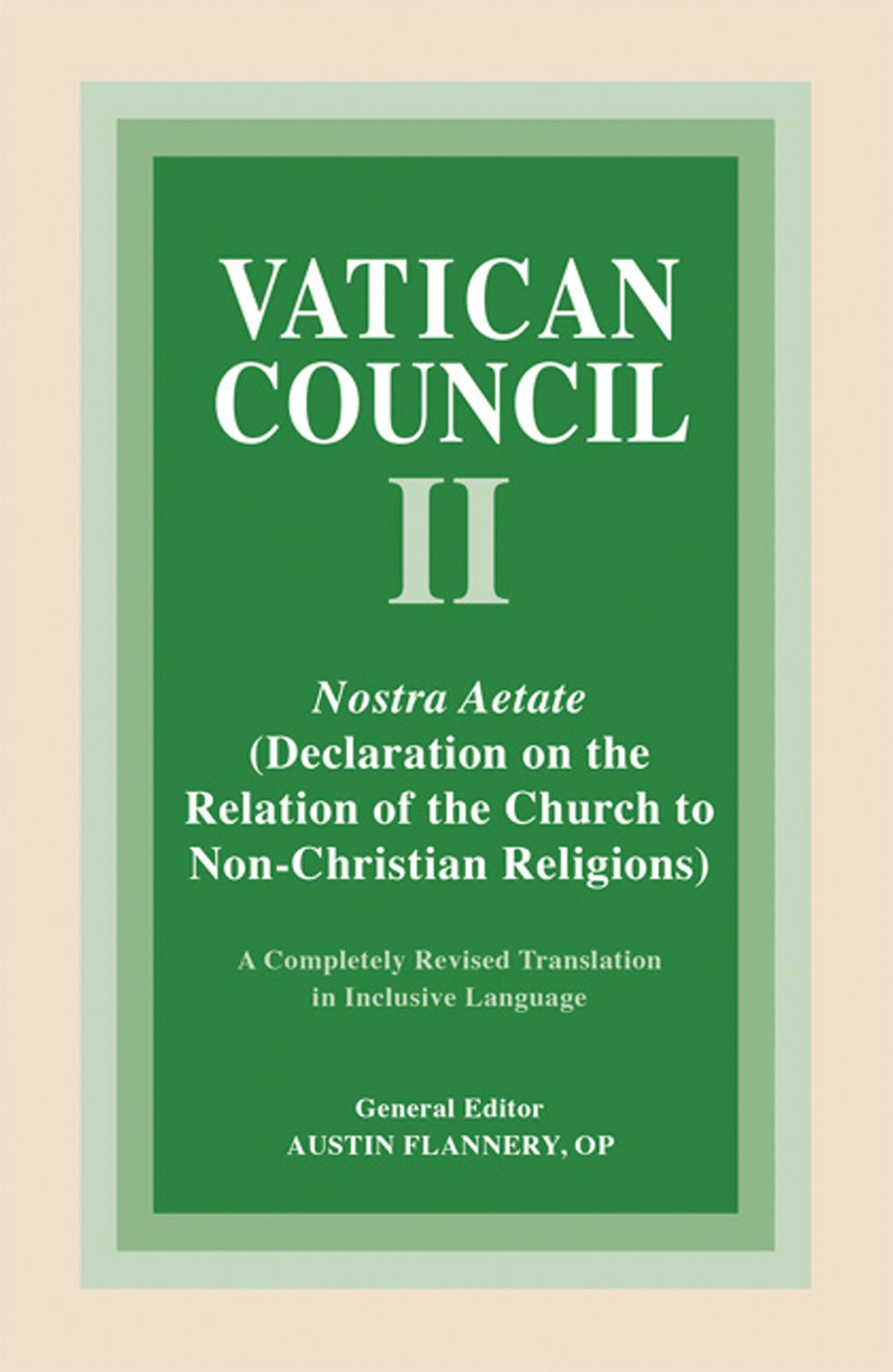 Nostra Aetate: Declaration on the Relation of the Church to Non-Christian Religions