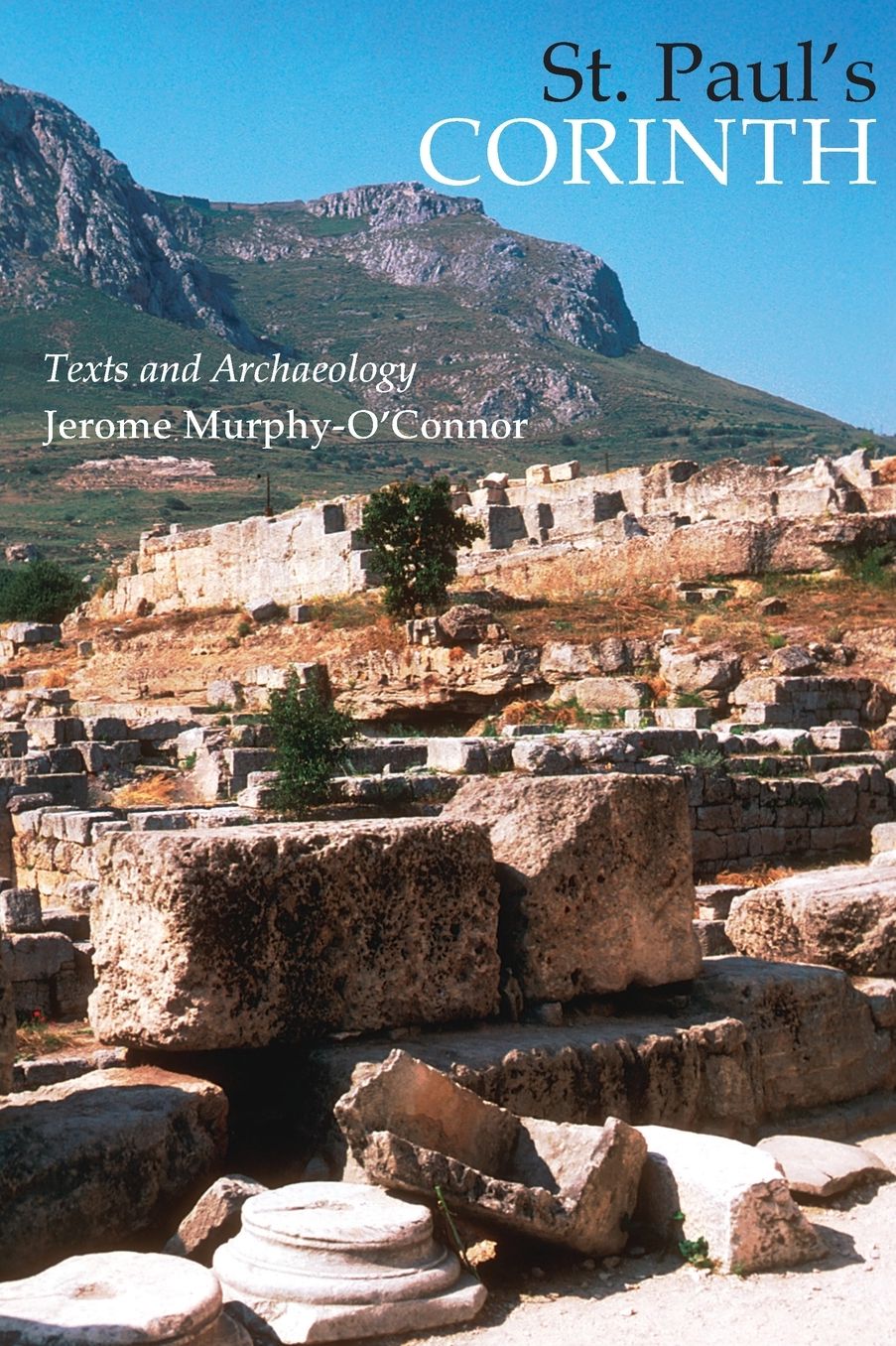 St. Paul's Corinth: Text and Archaeology