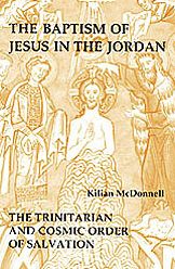 Baptism of Jesus in the Jordan: The Trinitarian and Cosmic Order of Salvation