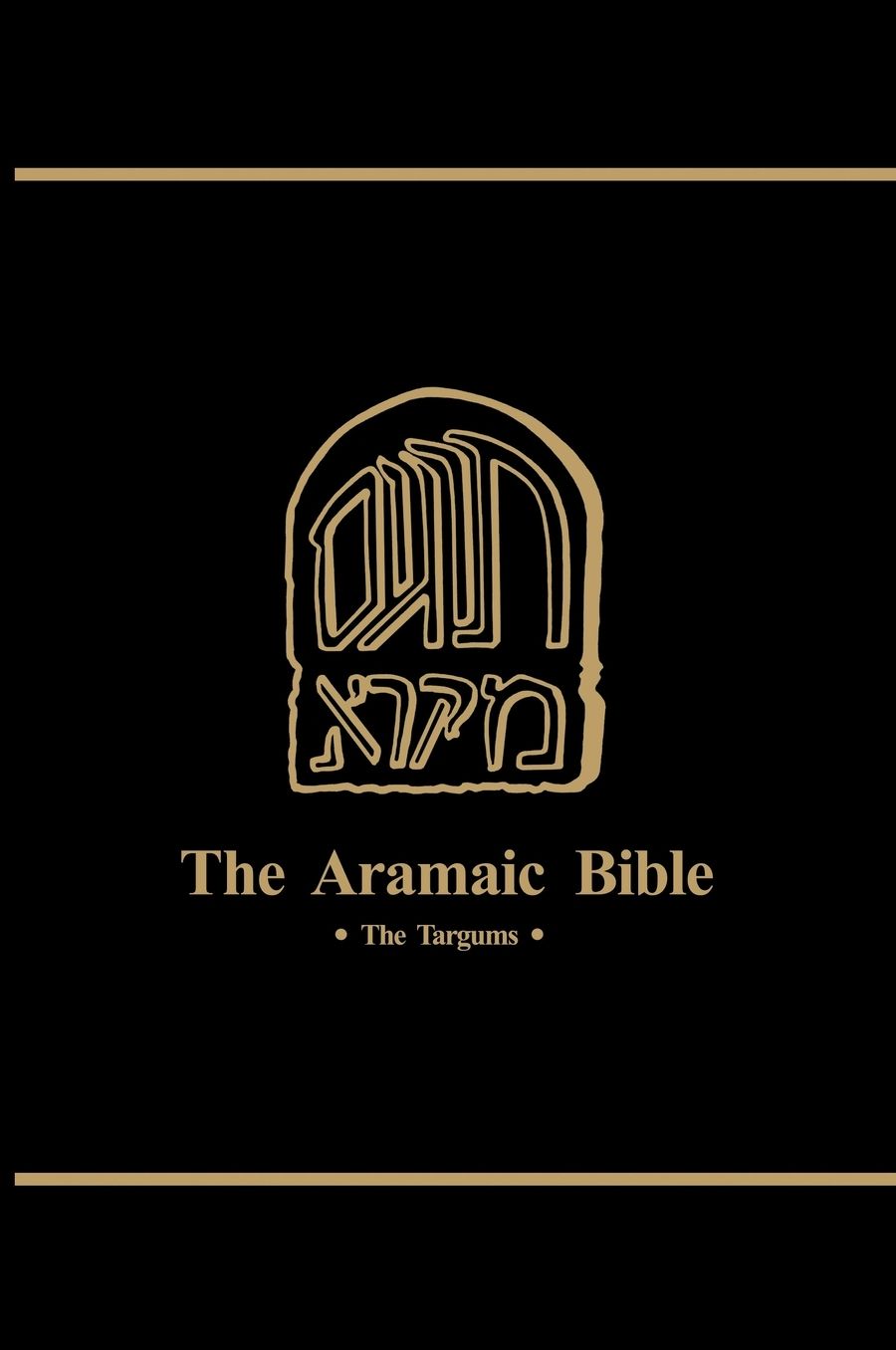 The Aramaic Bible: The Targums