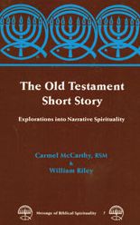 Old Testament Short Story (Message of Biblical Spirituality Series): Explorations into Narrative Spirituality