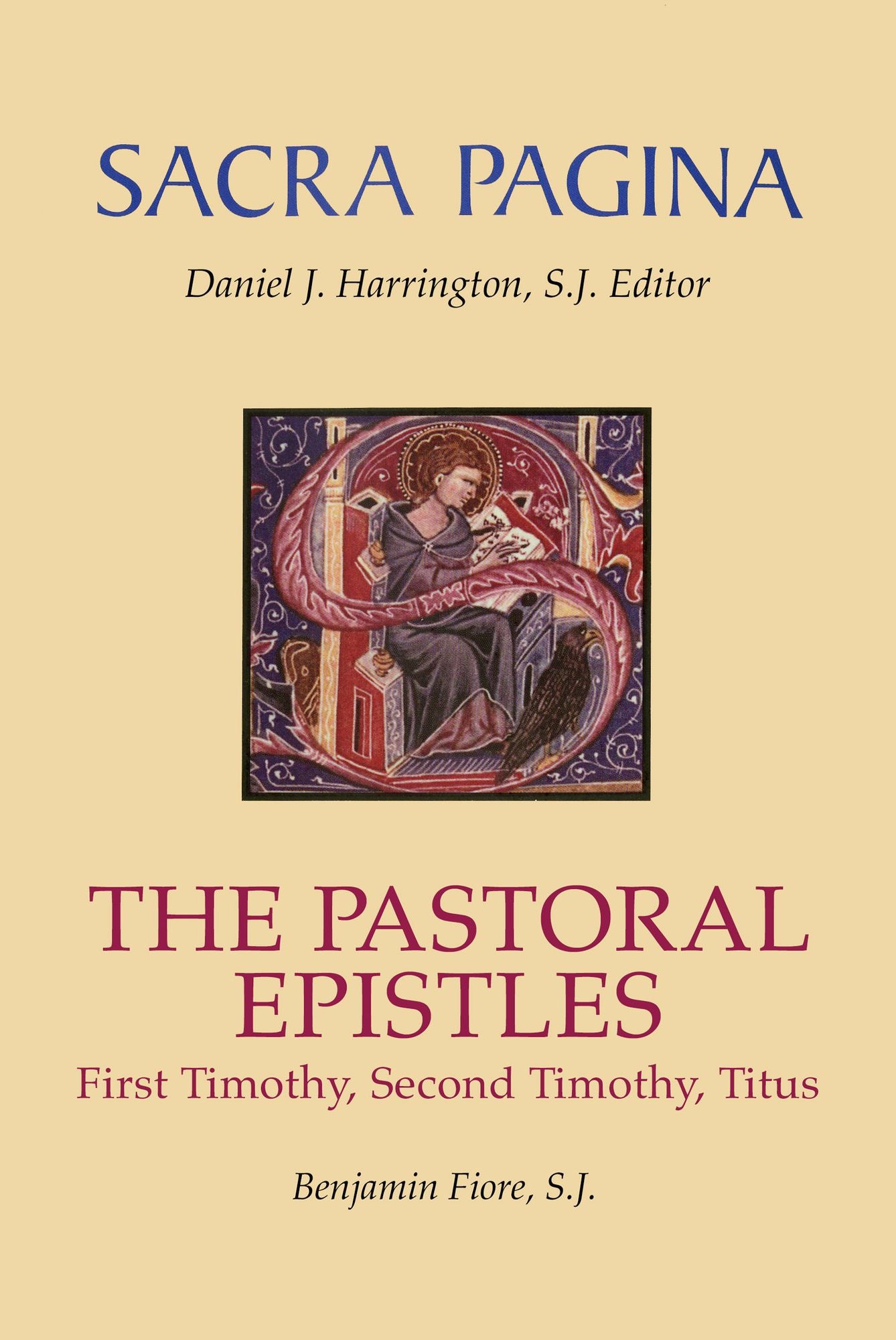 The Pastoral Epistles: Sacra Pagina Series