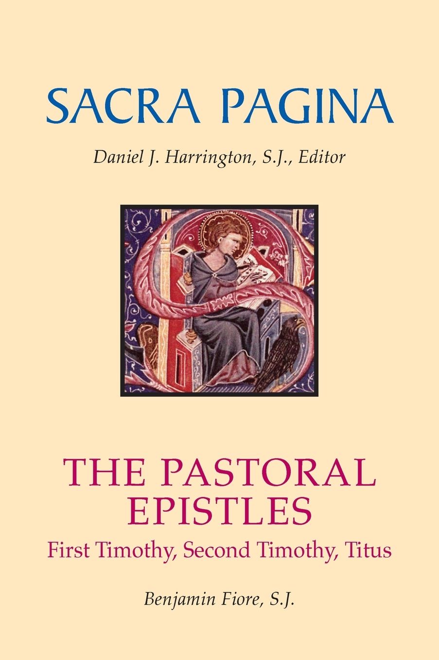 The Pastoral Epistles: First Timothy, Second Timothy, Titus