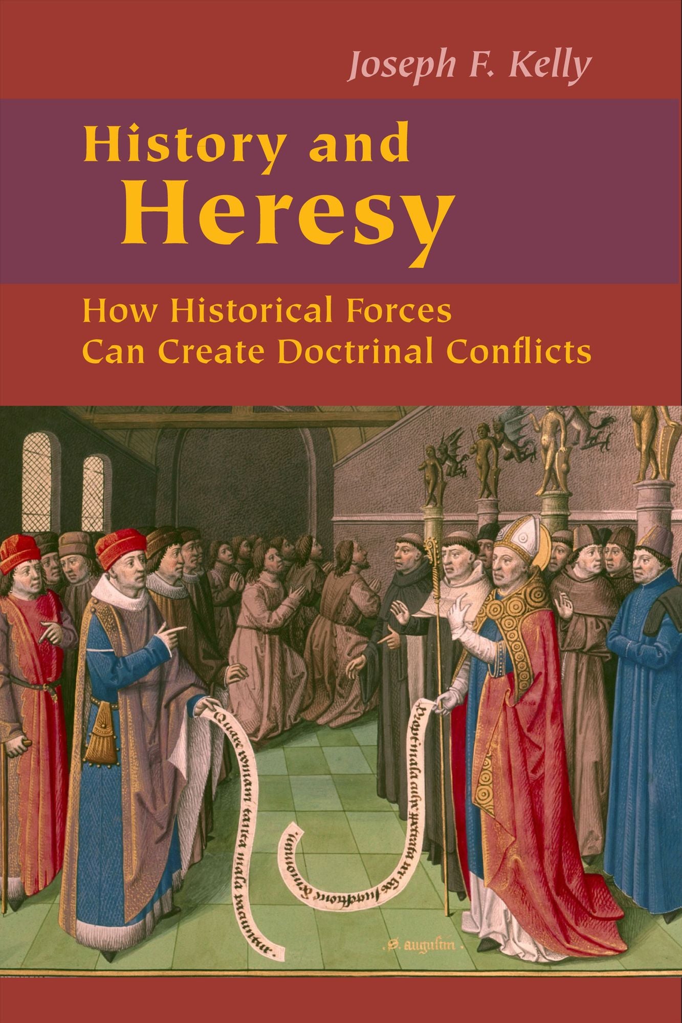 History and Heresy: How Historical Forces Can Create Doctrinal Conflicts