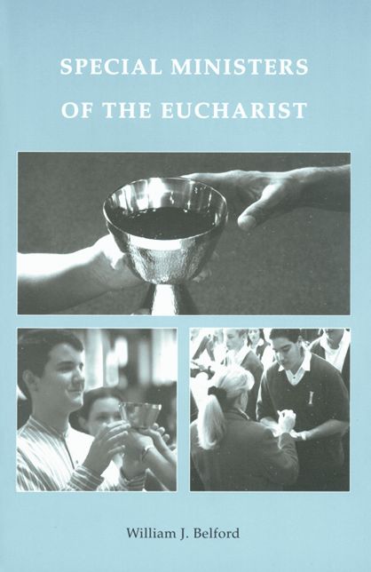 Special Ministers of the Eucharist