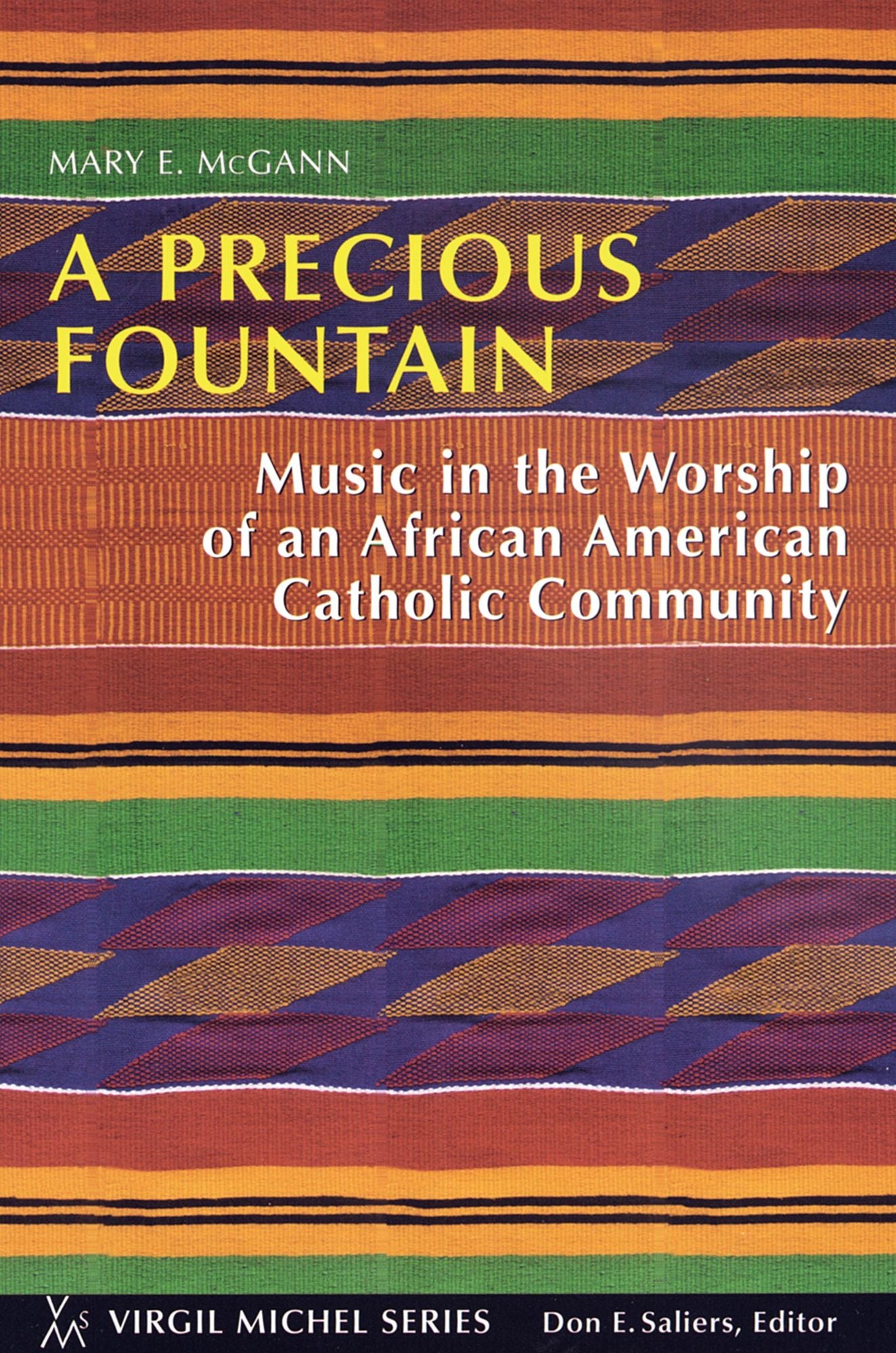 A Precious Fountain: Music in the Worship of an African American Catholic Community