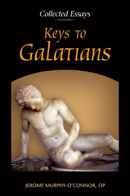 Keys to Galatians: Collected Essays