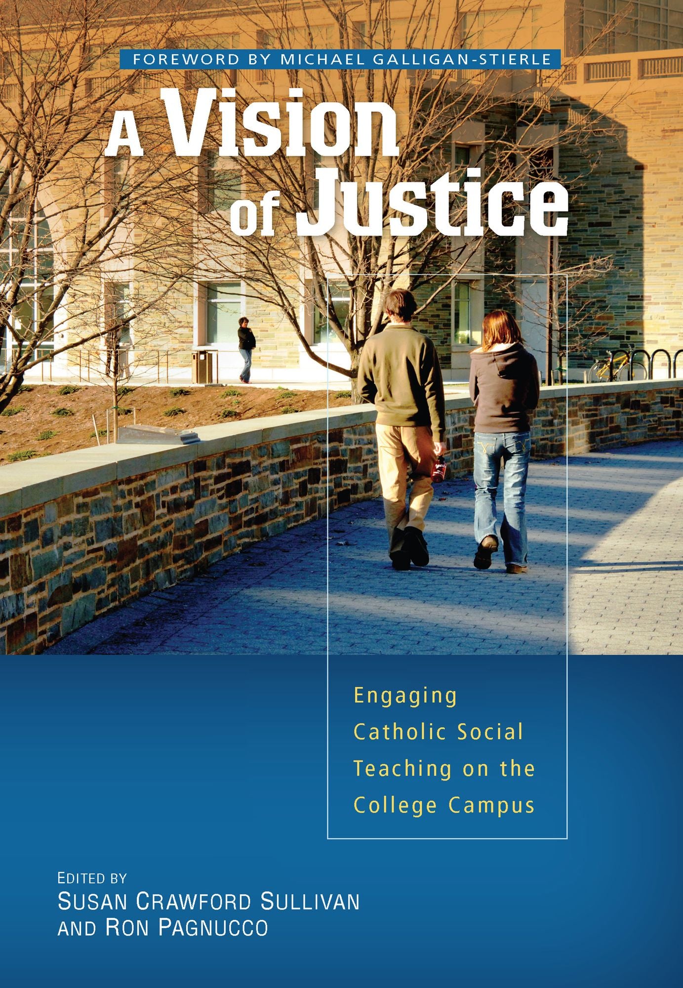 A Vision for Justice: Engaging Catholic Social Teaching on the College Campus