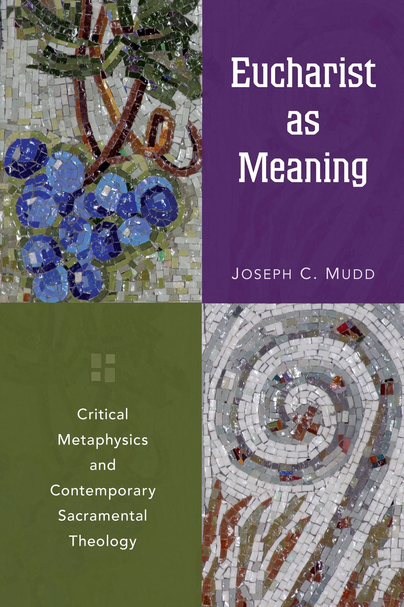 Eucharist as Meaning: Critical Metaphysics and Contemporary Sacramental Theology