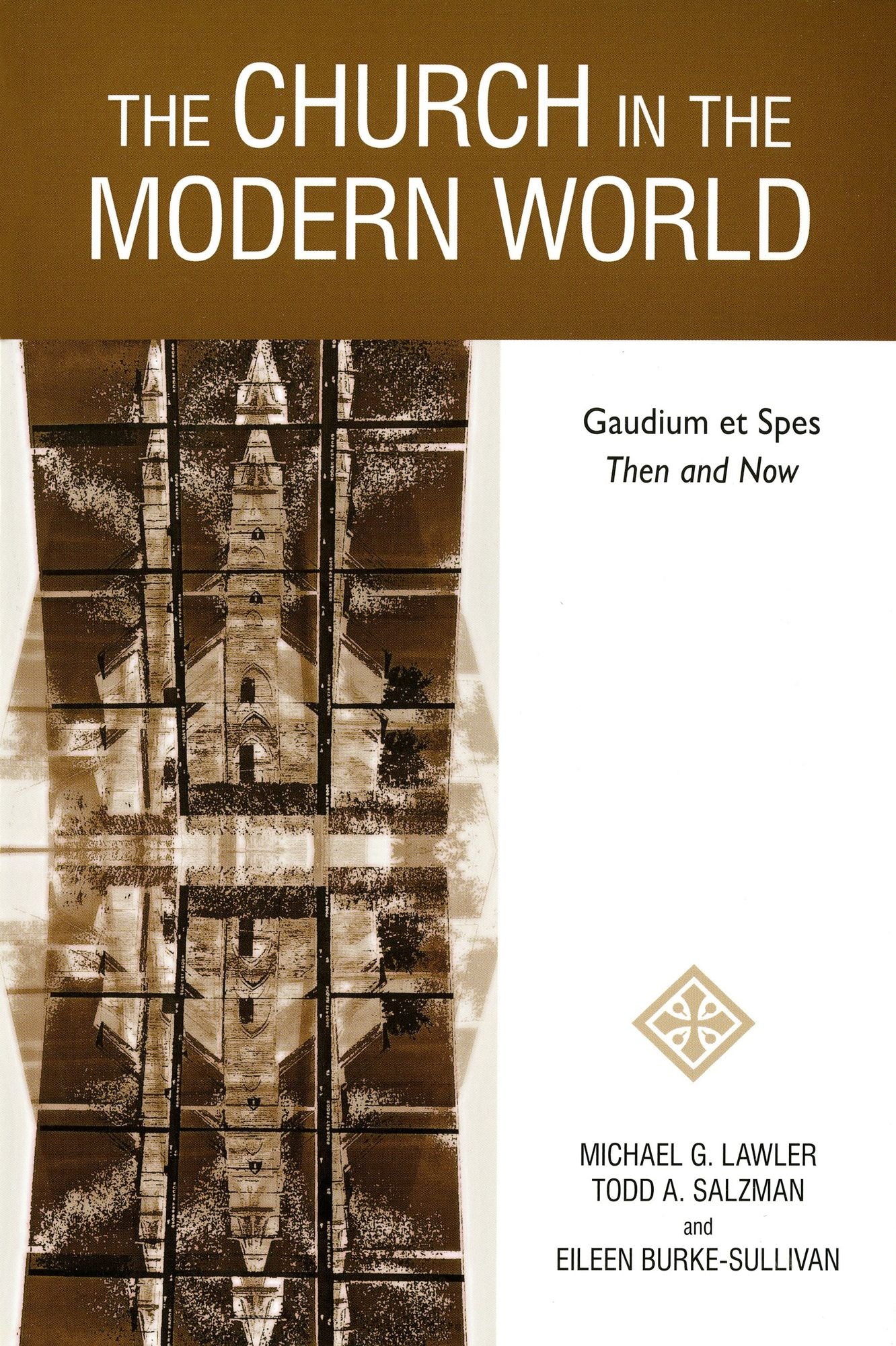 The Church in the Modern World: Gaudium et Spes Then and Now